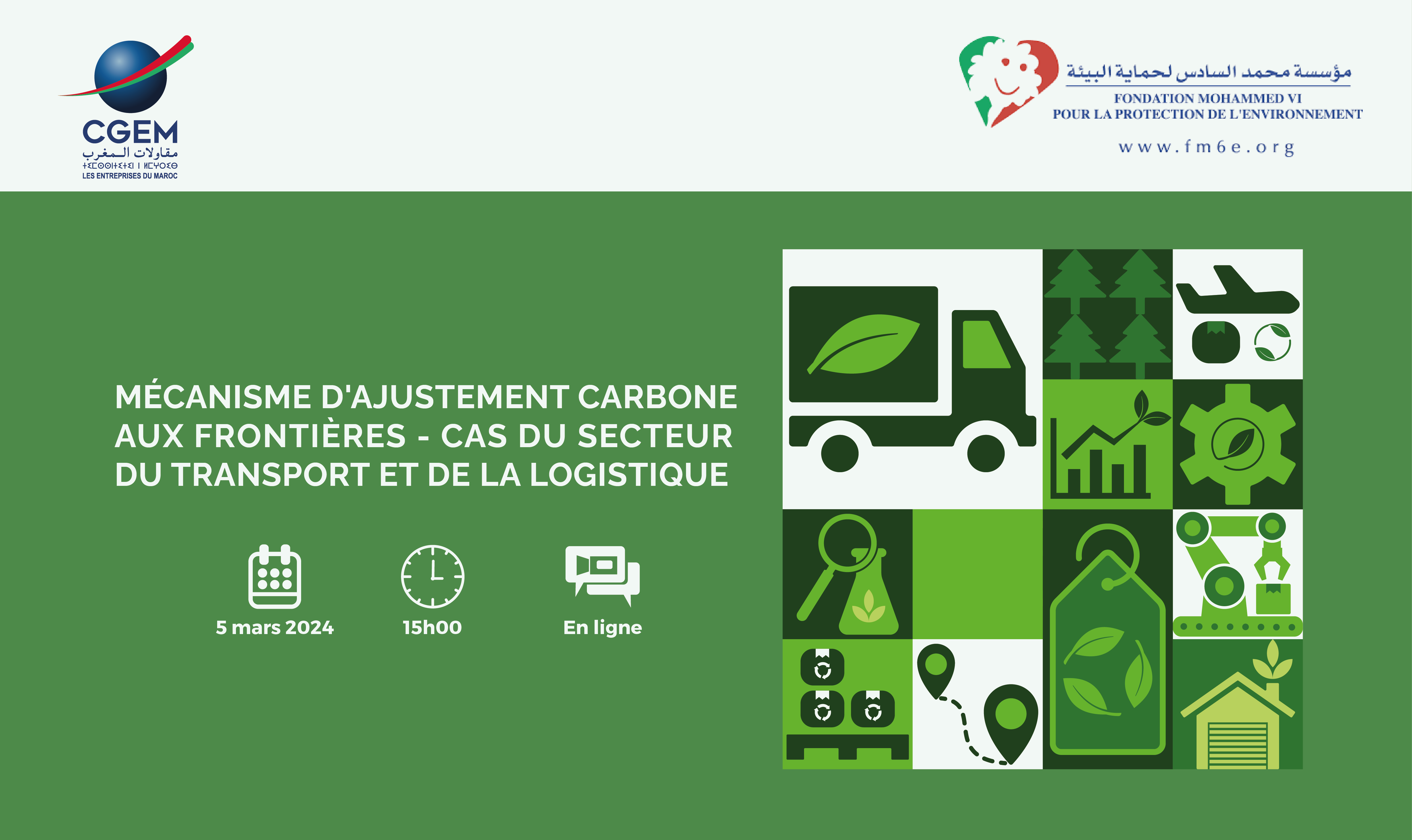 Un webinaire de la CGEM sur le Mécanisme d’Ajustement Carbone aux Frontières (MACF) – Cas du Secteur du Transport et de la Logistique