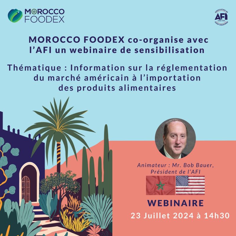 Webinaire sur la réglementation américaine à l'importation des produits alimentaires, organisé par Morocco Foodex en partenariat avec l'Association of Food Industries